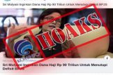 [HOAKS] Sri Mulyani Inginkan Dana Haji Rp90 Triliun untuk Menutupi Defisit BPJS
